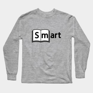 Book smart artistic typography design Long Sleeve T-Shirt